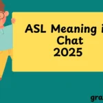 ASL Meaning in Chat