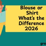 Blouse or Shirt What’s the Difference