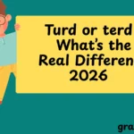 Turd or terd What’s the Real Difference