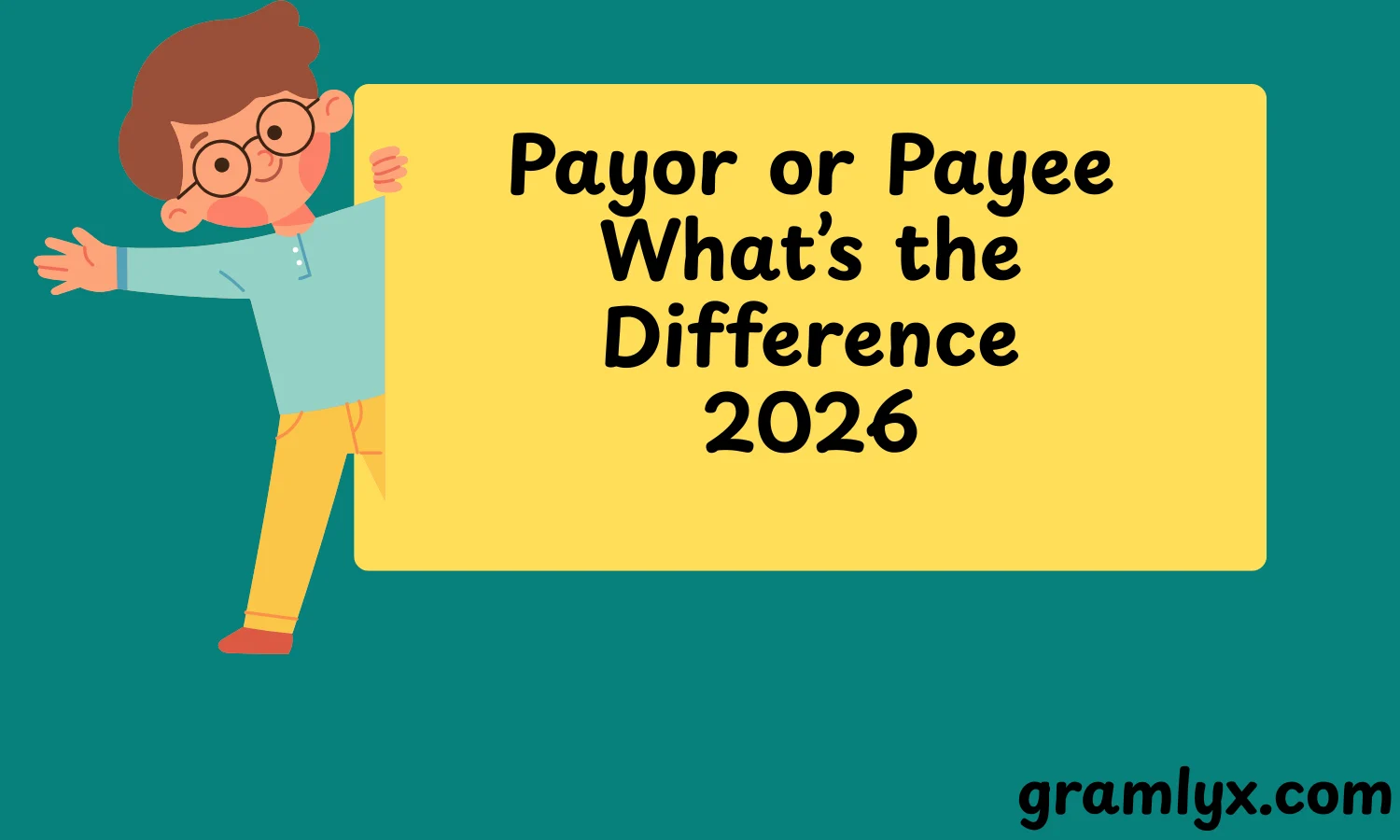 Payor or Payee What’s the Difference