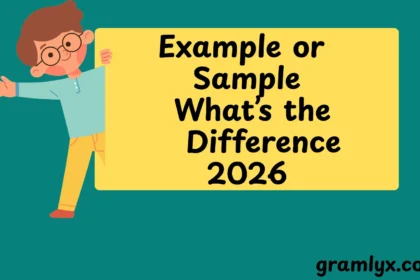 Example or Sample What’s the Real Difference