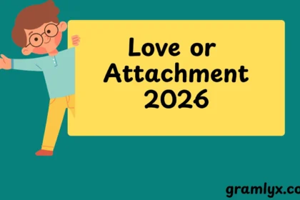 Love or Attachment