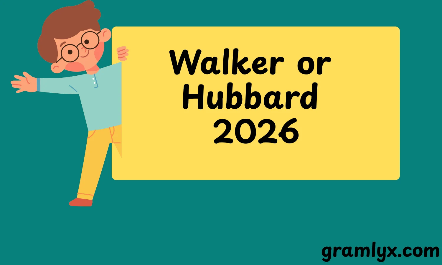 Walker or Hubbard