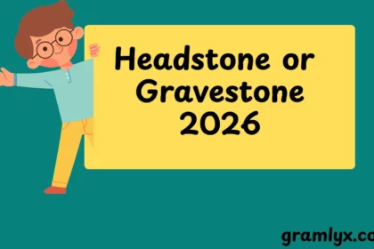 Headstone or Gravestone