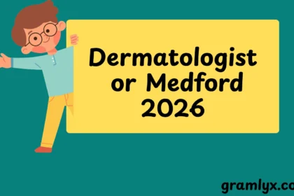 Dermatologist or Medford