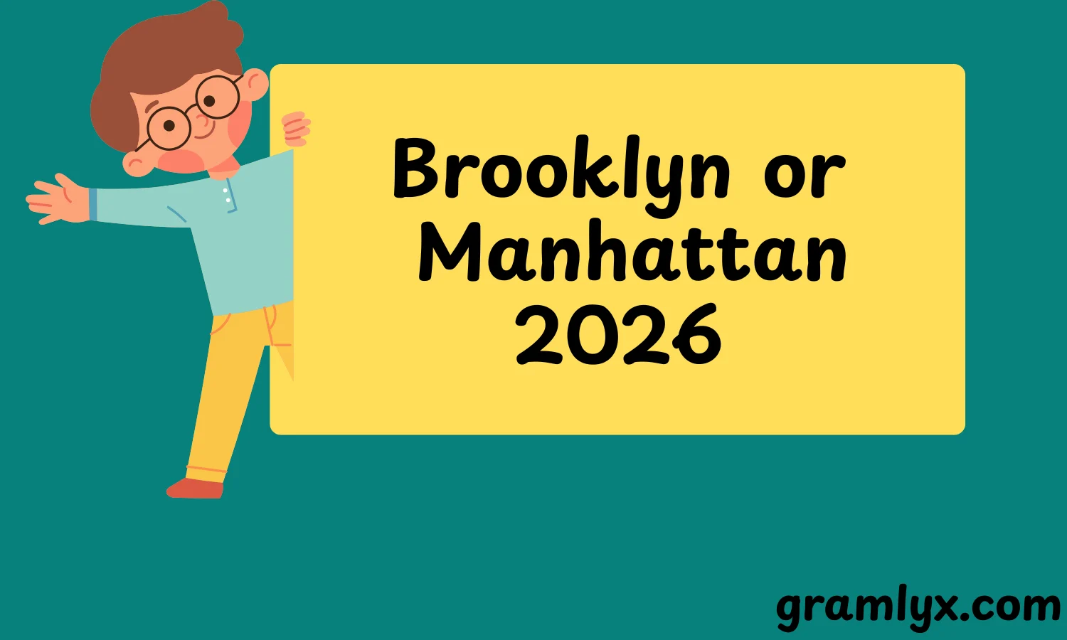 Brooklyn or Manhattan