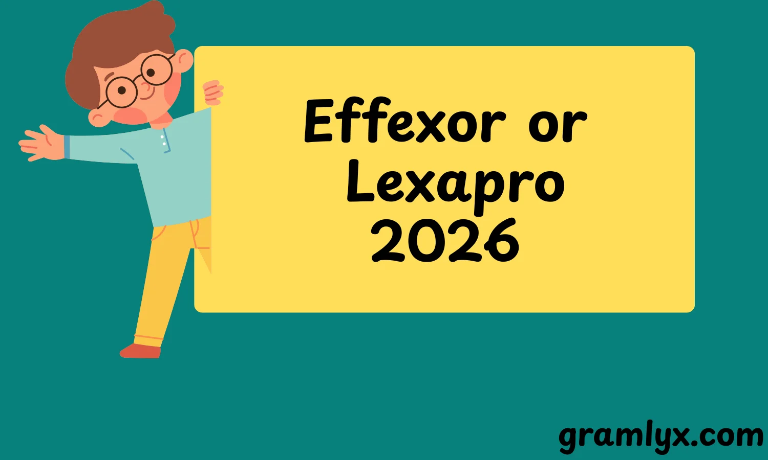 Effexor or Lexapro