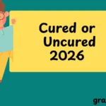 Cured or Uncured
