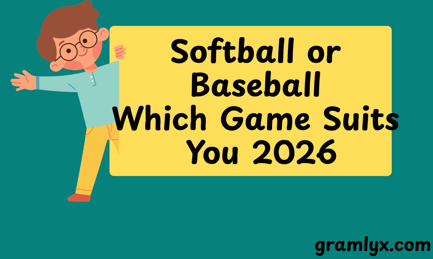 Softball or Baseball Which Game Suits You