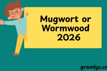 Mugwort or Wormwood