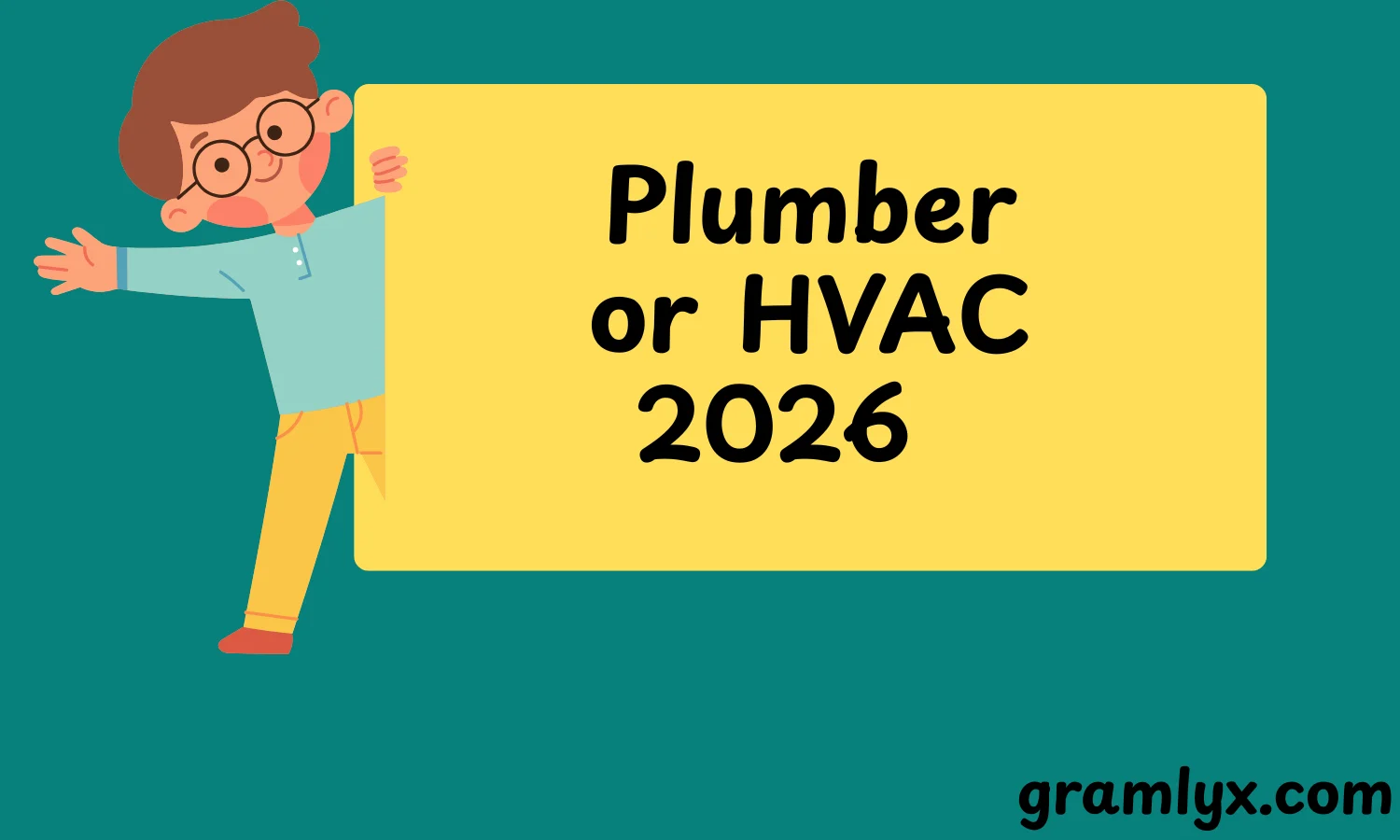 Plumber or HVAC