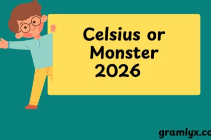Celsius or Monster