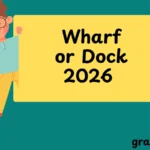 Wharf or Dock