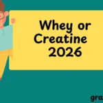 Whey or Creatine