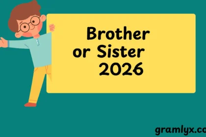 Brother or Sister