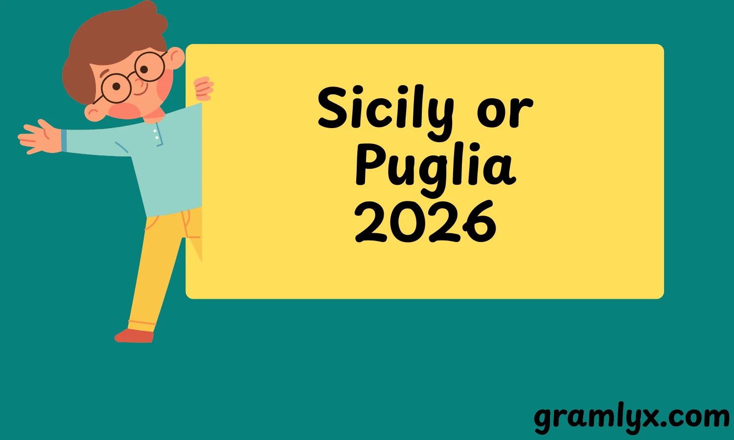 Sicily or Puglia