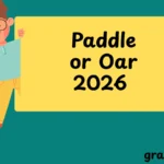 Paddle or Oar