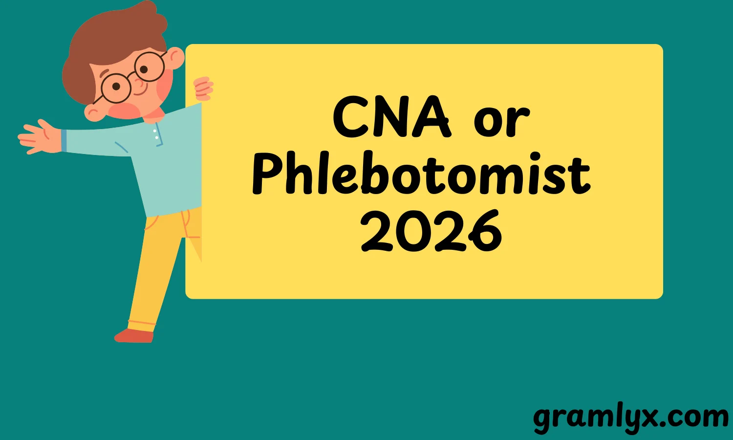 CNA or Phlebotomist