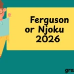 Ferguson or Njoku