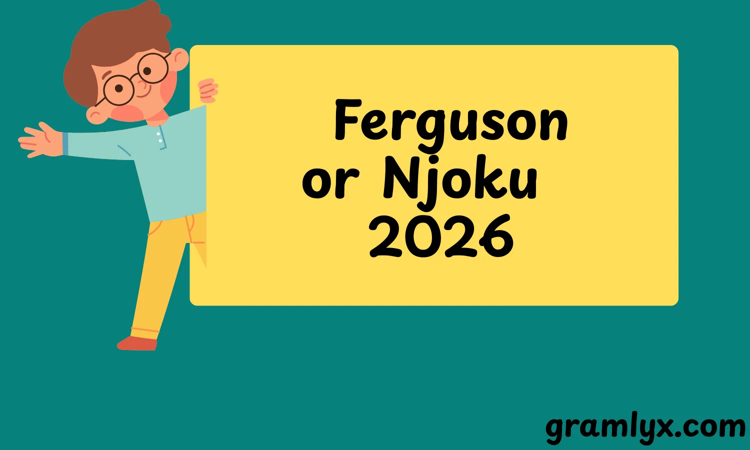 Ferguson or Njoku