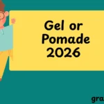 gel or pomade