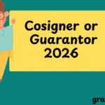 Cosigner or Guarantor