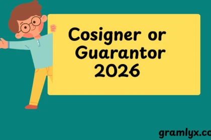Cosigner or Guarantor