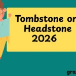 Tombstone or Headstone