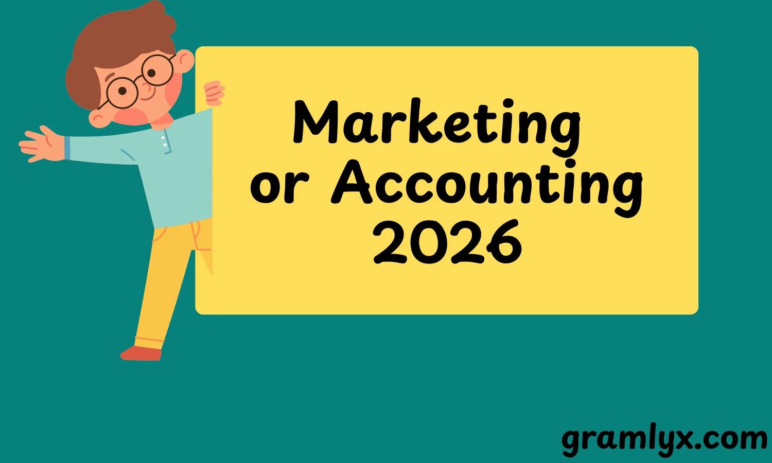 Marketing or Accounting