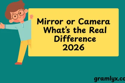 Mirror or Camera What’s the Real Difference