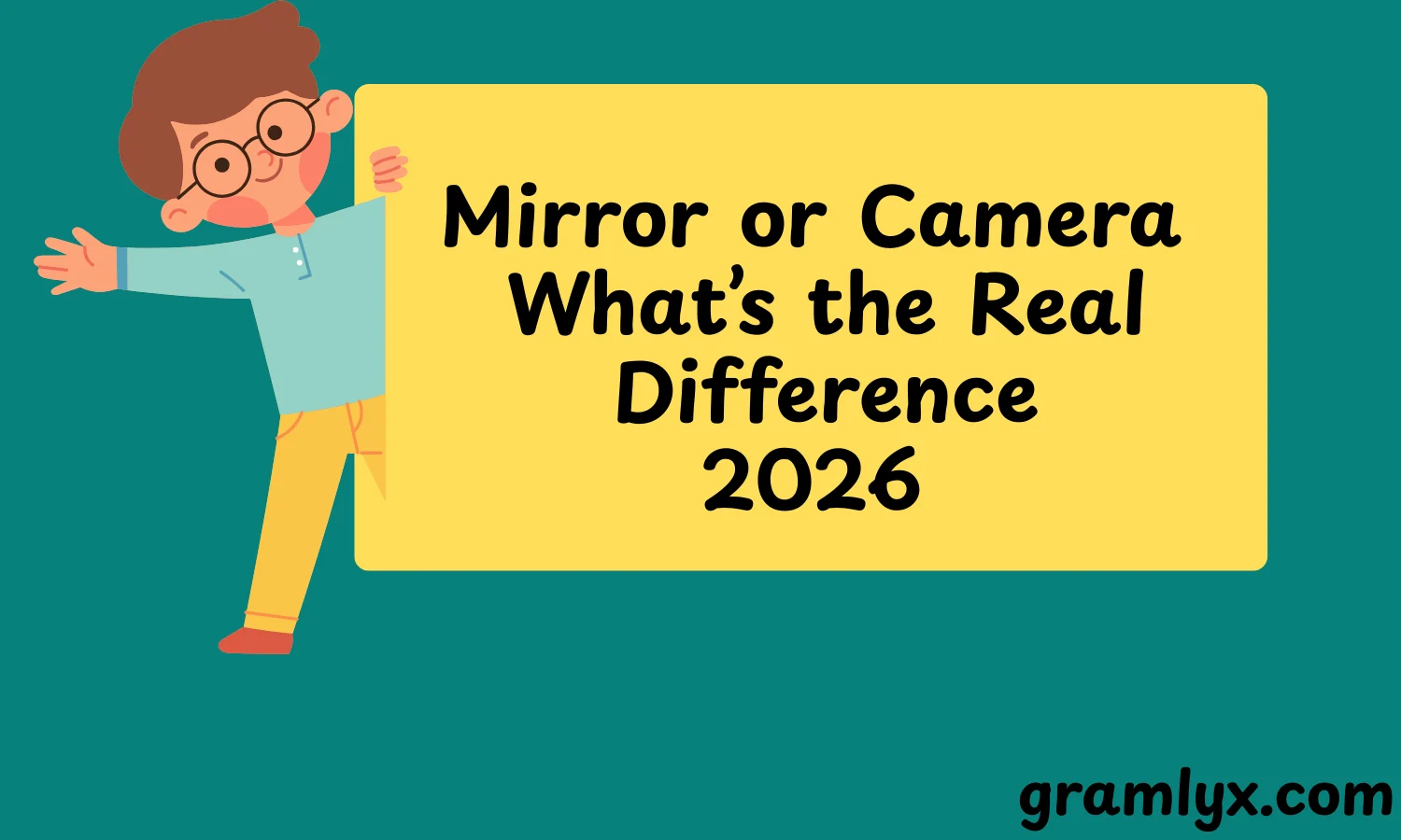 Mirror or Camera What’s the Real Difference