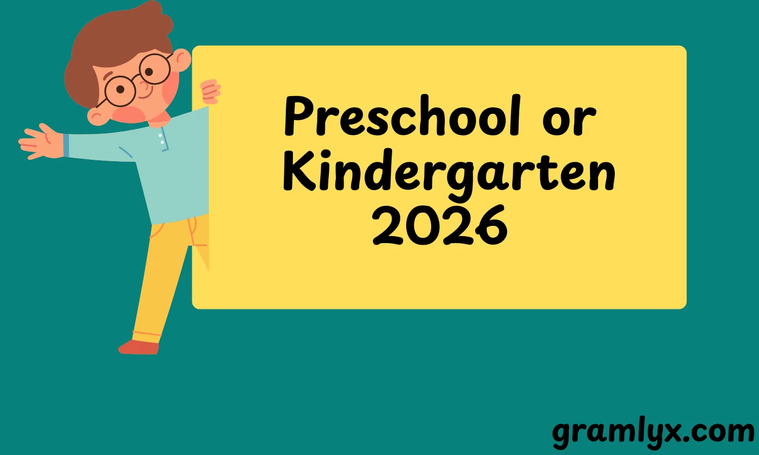 Preschool or Kindergarten