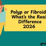 Polyp or Fibroid What’s the Real Difference