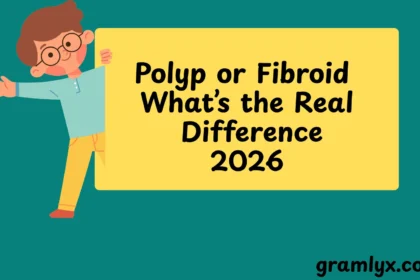 Polyp or Fibroid What’s the Real Difference