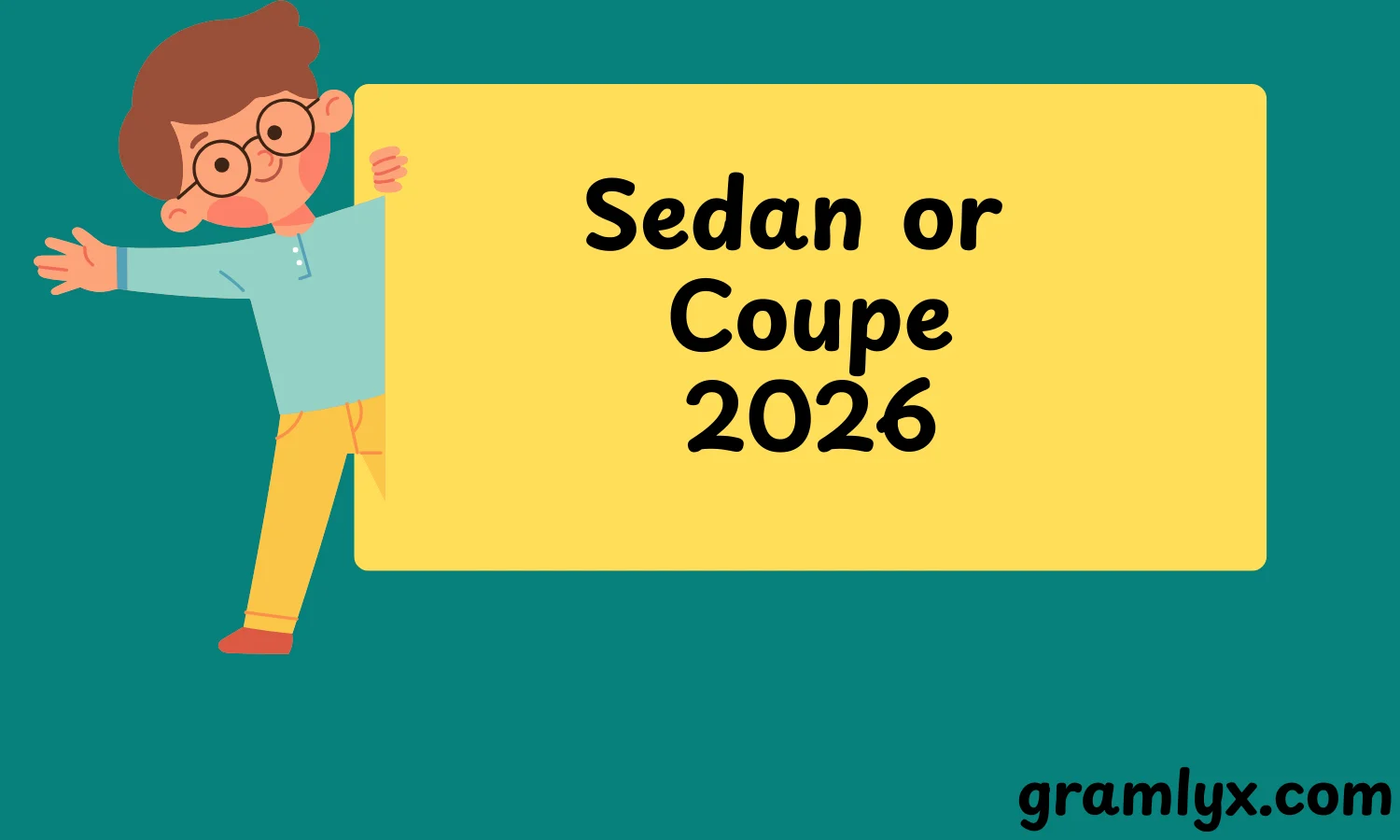 Sedan or Coupe