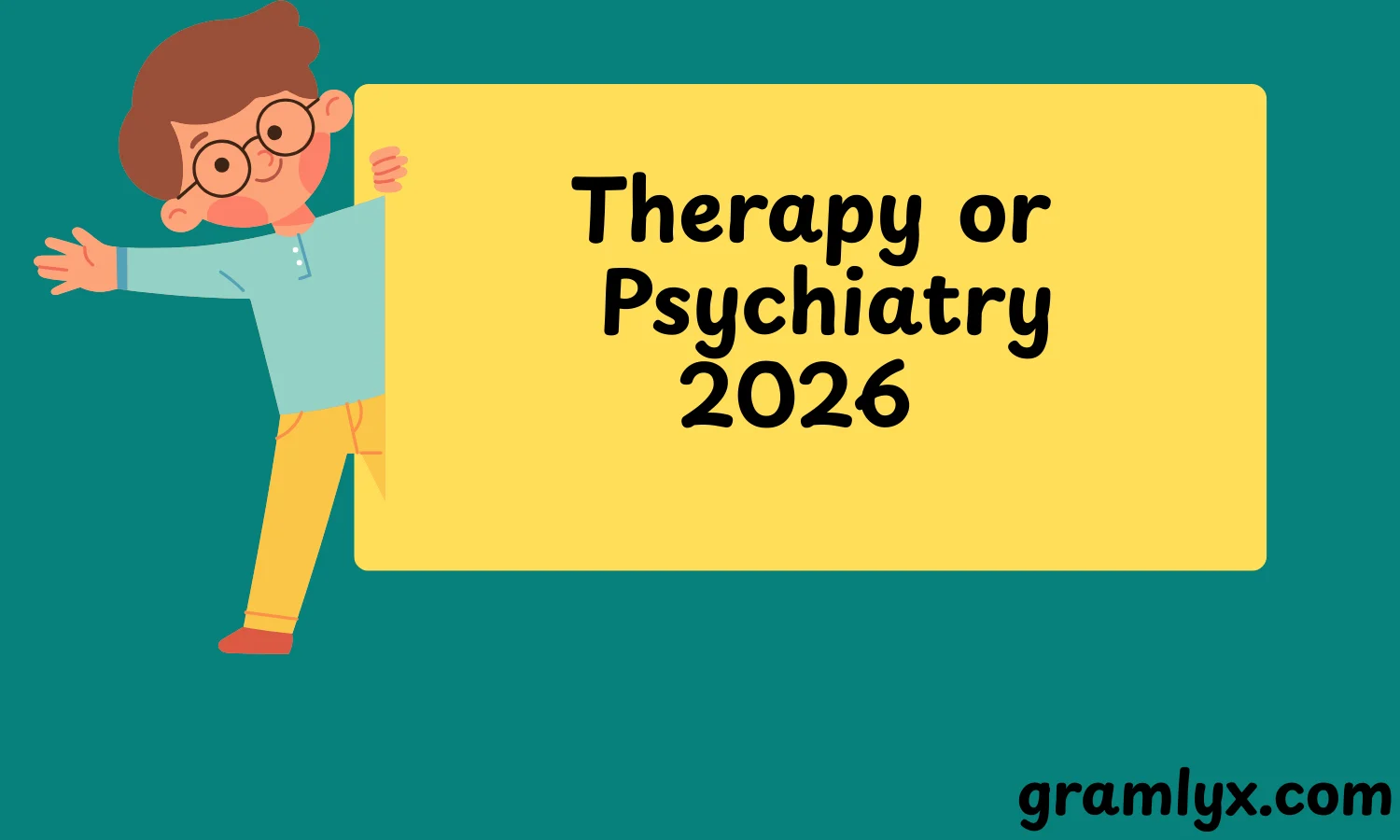Therapy or Psychiatry