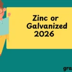 Zinc or Galvanized