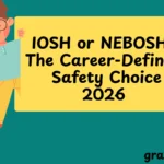 IOSH or NEBOSH? The Career-Defining Safety Choice