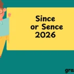 Since or Sence