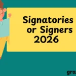 Signatories or Signers