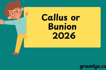 Callus or Bunion