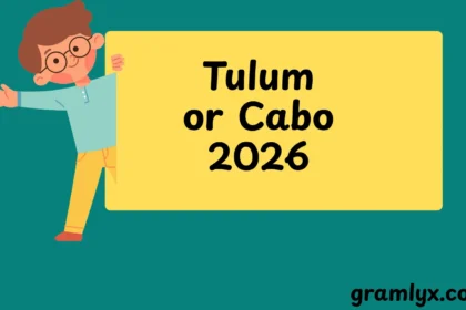 Tulum or Cabo