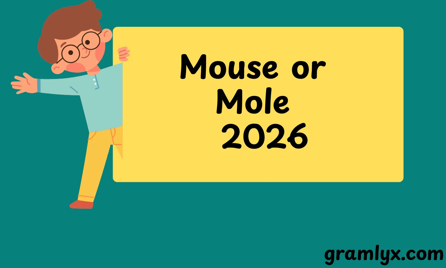 Mouse or Mole