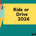 Ride or Drive