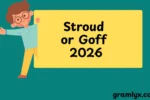 Stroud or Goff