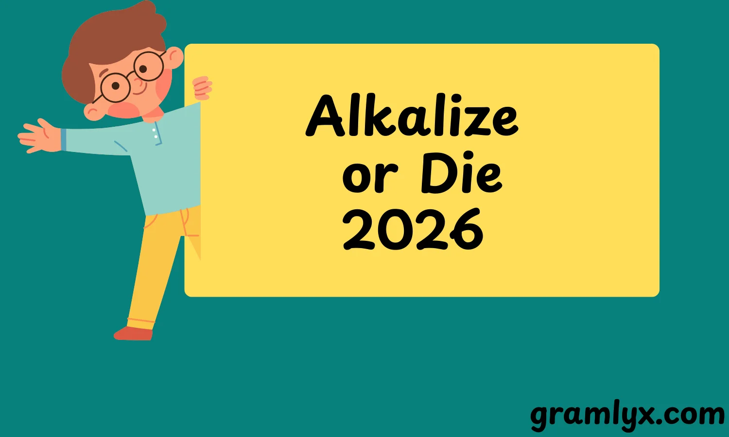 Alkalize or Die