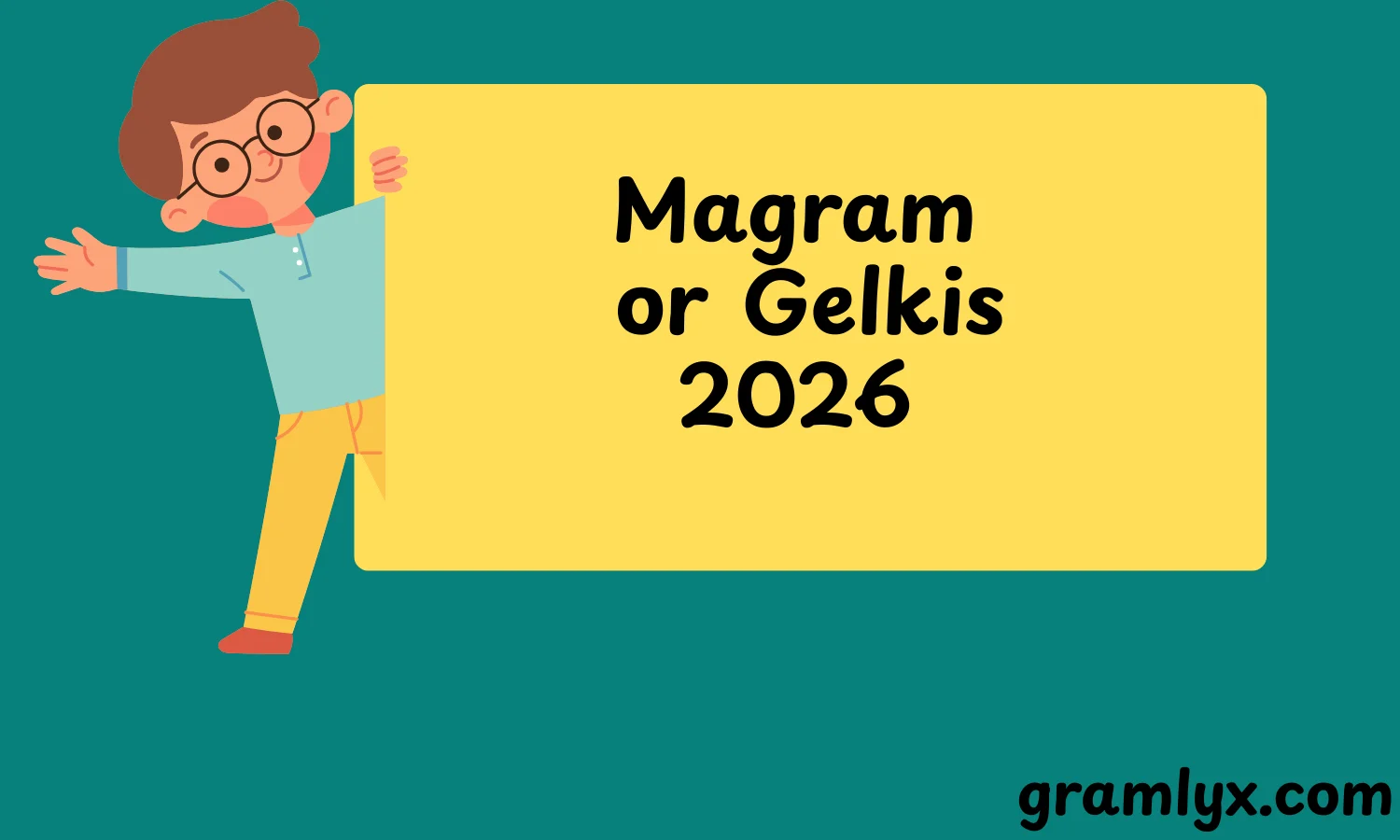Magram or Gelkis