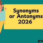 Synonyms or Antonyms