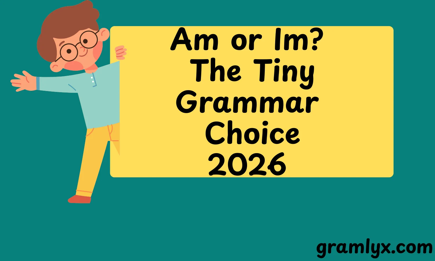 Am or Im? — The Tiny Grammar Choice