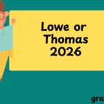 Lowe or Thomas